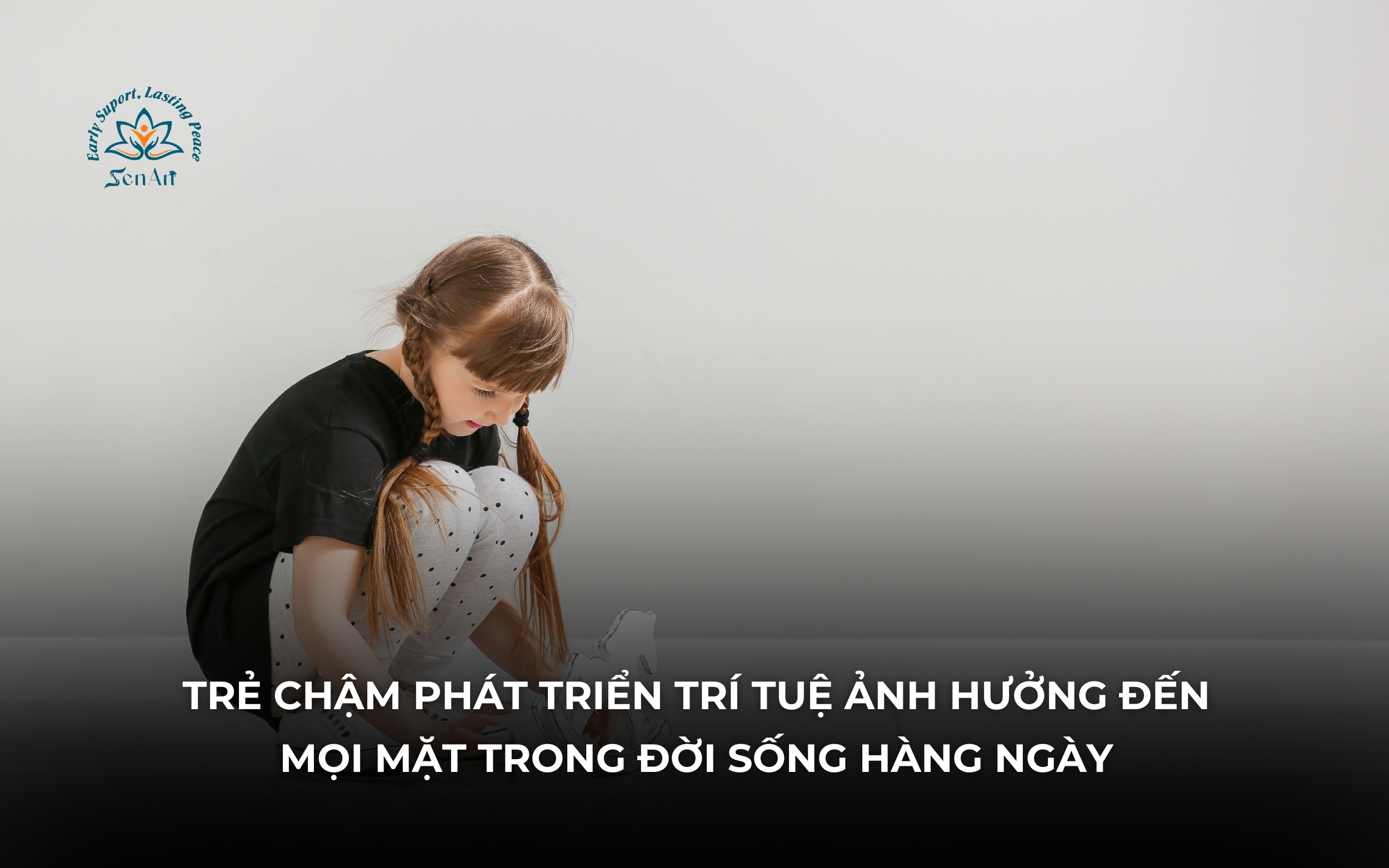 anh-huong-cua-tre-cham-phat-trien-tri-tue