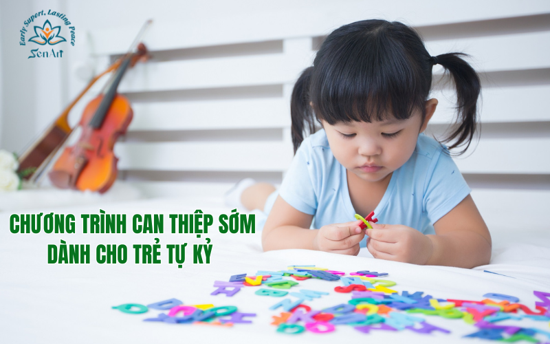 Chương trình can thiệp sớm dành cho trẻ mắc hội chứng tự kỷ 